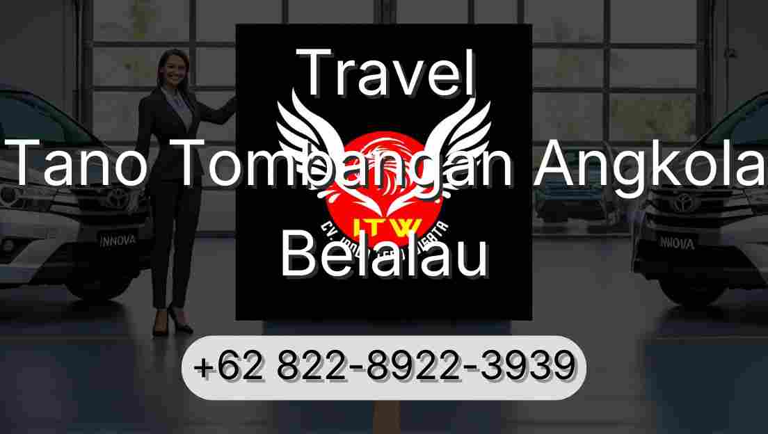 Travel Tano Tombangan Angkola Belalau