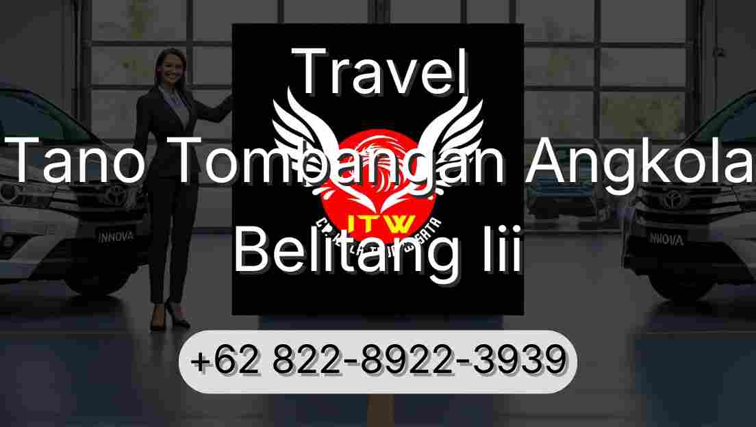 Travel Tano Tombangan Angkola Belitang Iii