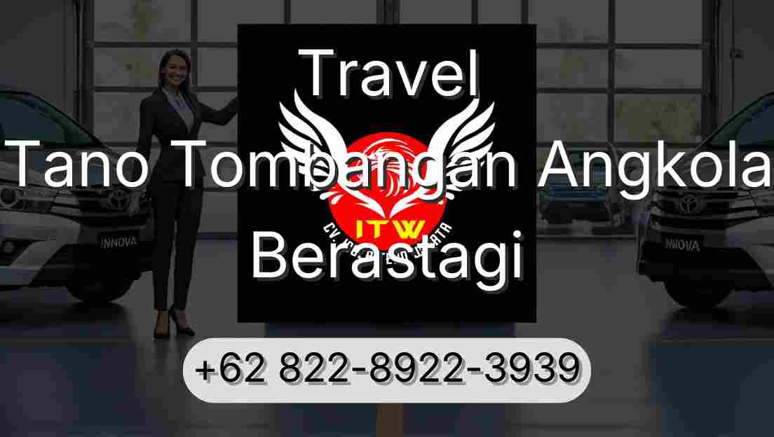 Travel Tano Tombangan Angkola Berastagi