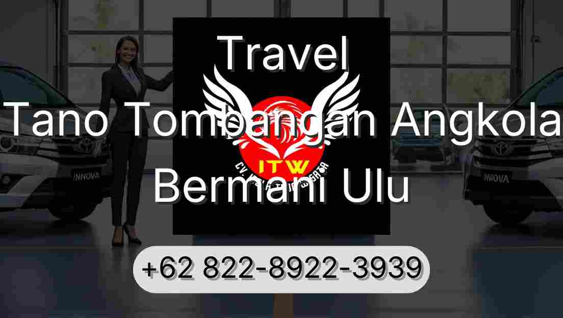 Travel Tano Tombangan Angkola Bermani Ulu