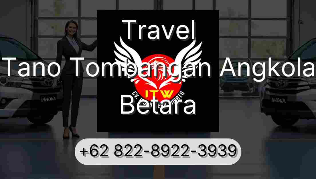 Travel Tano Tombangan Angkola Betara