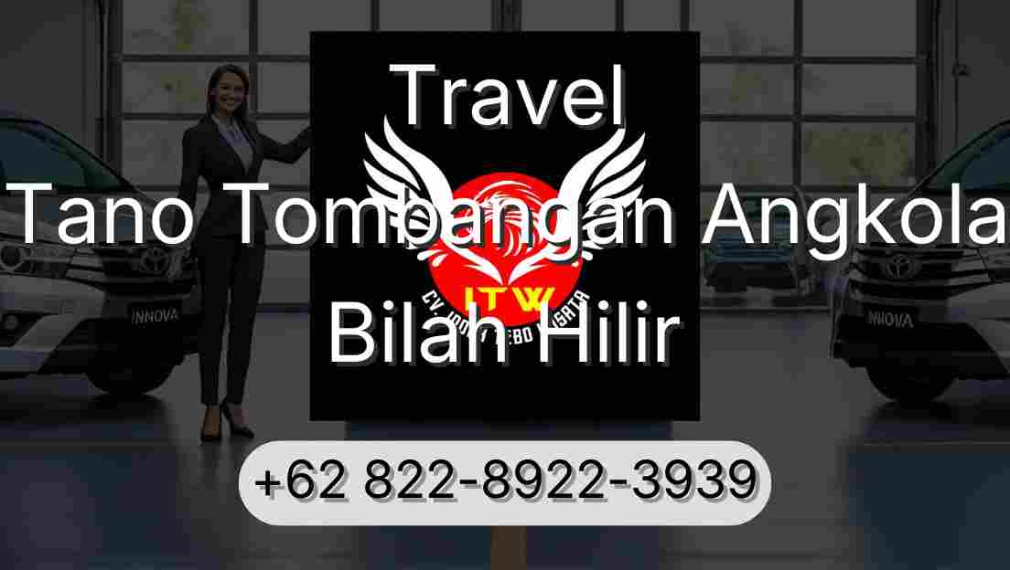 Travel Tano Tombangan Angkola Bilah Hilir