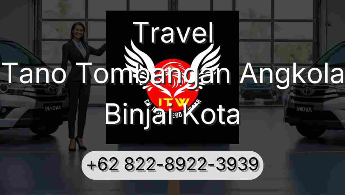 Travel Tano Tombangan Angkola Binjai Kota