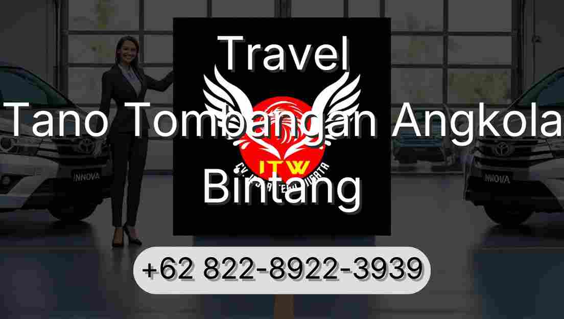 Travel Tano Tombangan Angkola Bintang