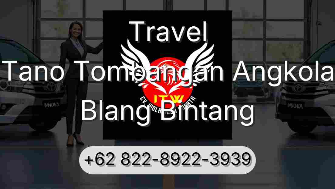 Travel Tano Tombangan Angkola Blang Bintang