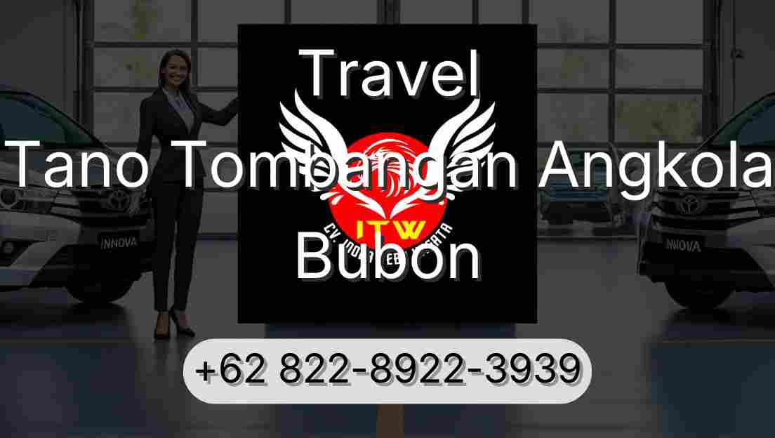 Travel Tano Tombangan Angkola Bubon