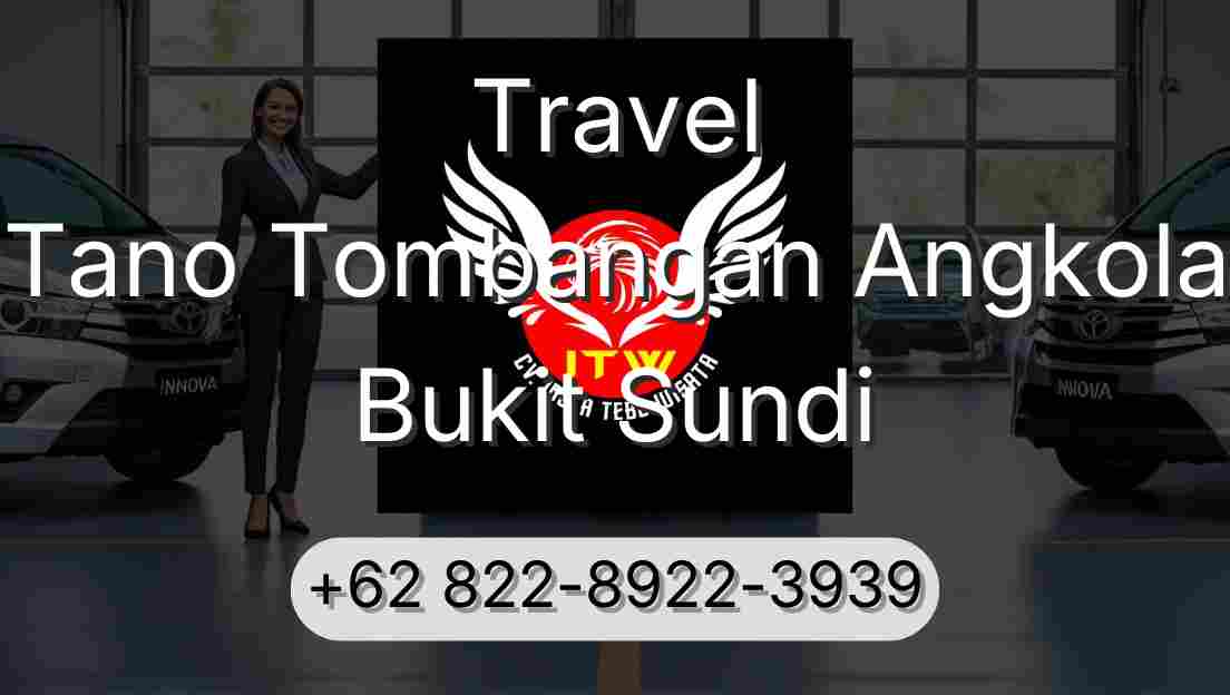 Travel Tano Tombangan Angkola Bukit Sundi