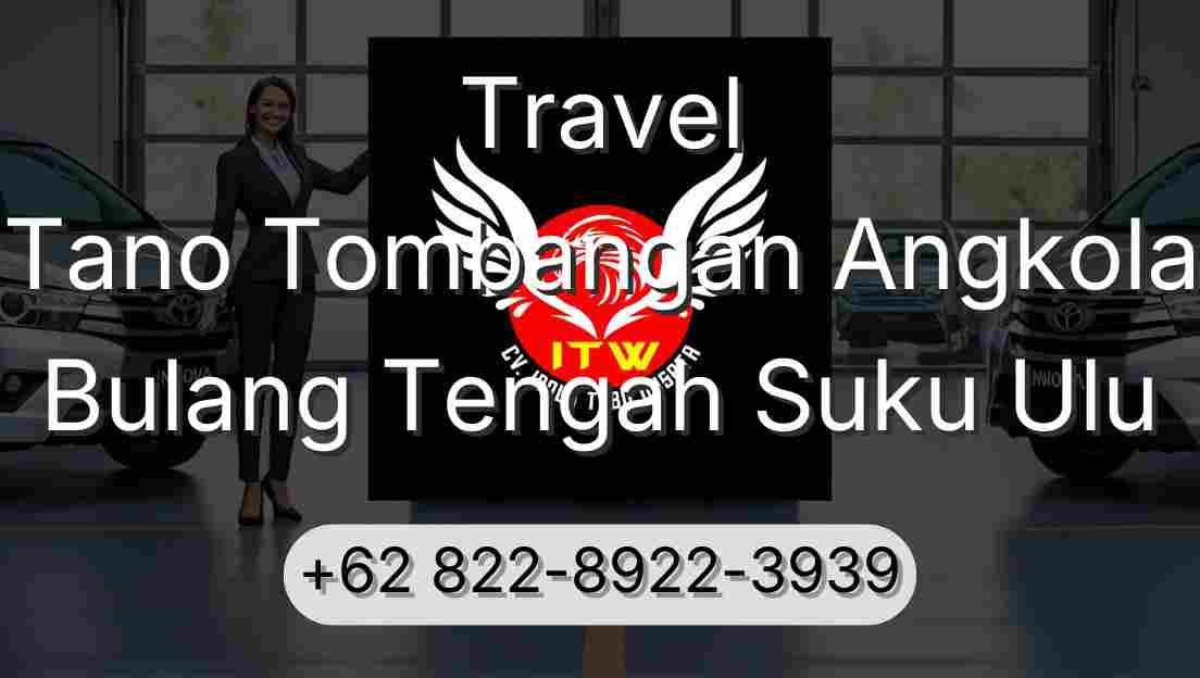 Travel Tano Tombangan Angkola Bulang Tengah Suku Ulu