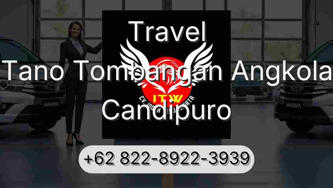 Travel Tano Tombangan Angkola Candipuro
