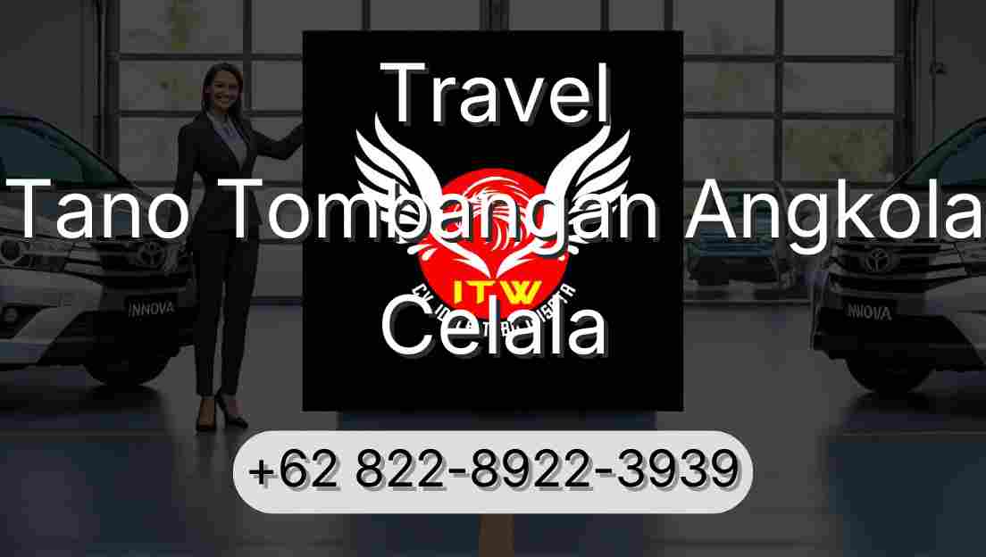 Travel Tano Tombangan Angkola Celala