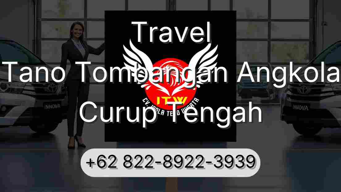 Travel Tano Tombangan Angkola Curup Tengah