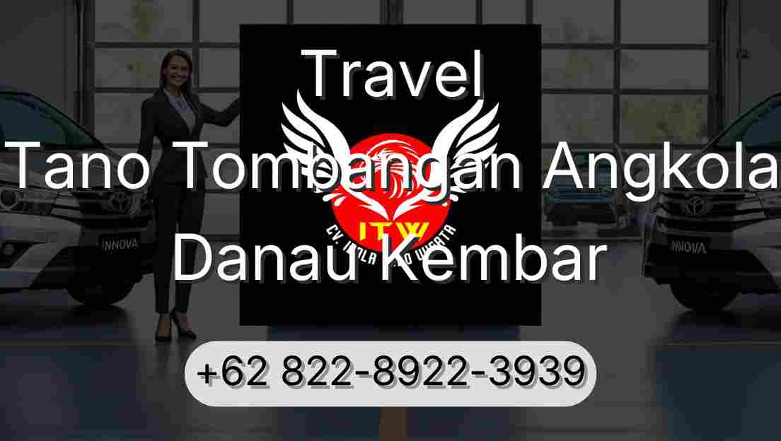 Travel Tano Tombangan Angkola Danau Kembar