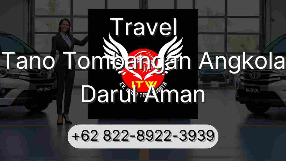 Travel Tano Tombangan Angkola Darul Aman