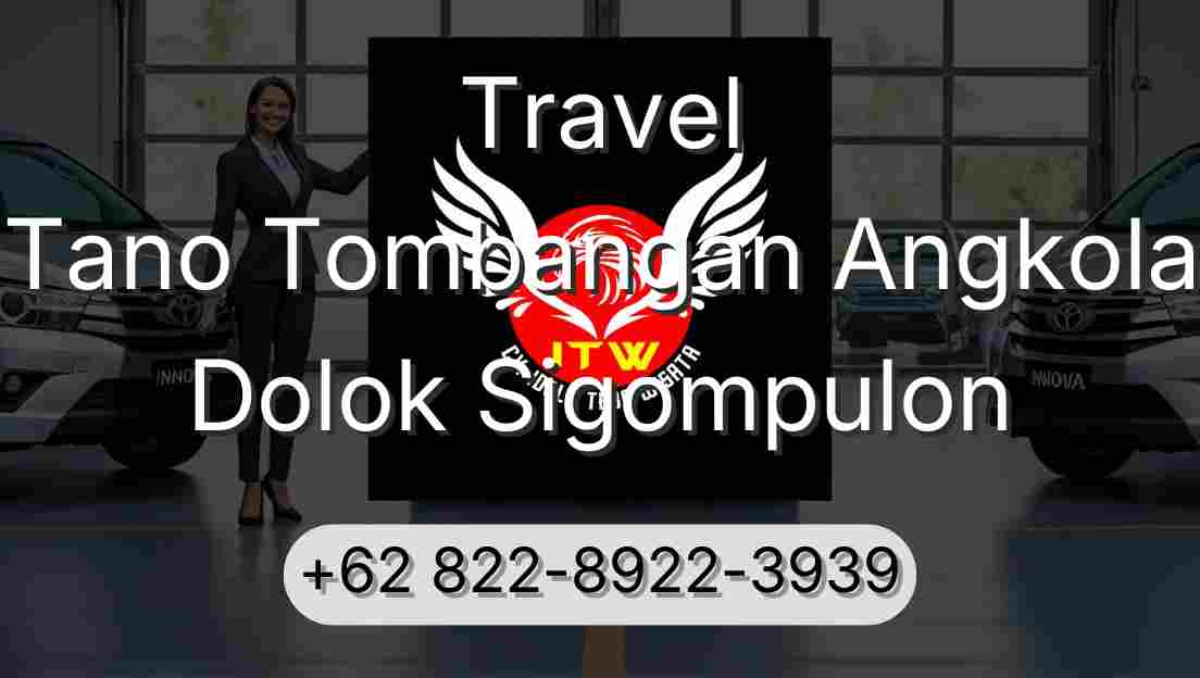 Travel Tano Tombangan Angkola Dolok Sigompulon
