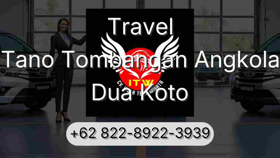 Travel Tano Tombangan Angkola Dua Koto
