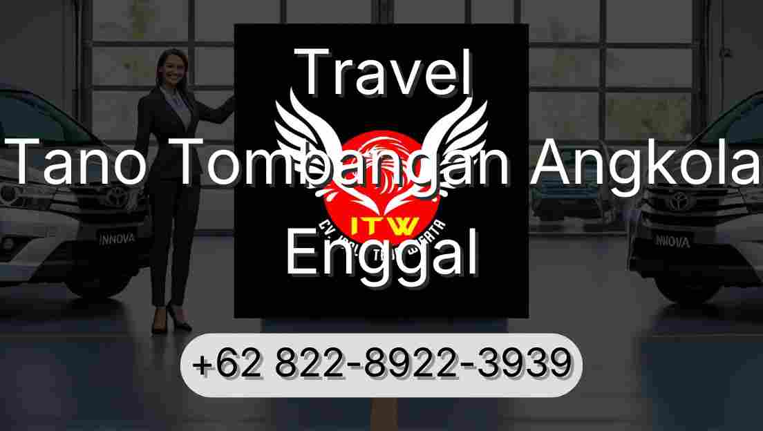 Travel Tano Tombangan Angkola Enggal