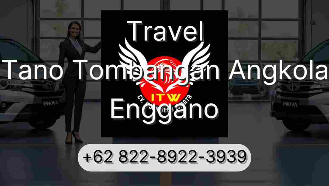 Travel Tano Tombangan Angkola Enggano