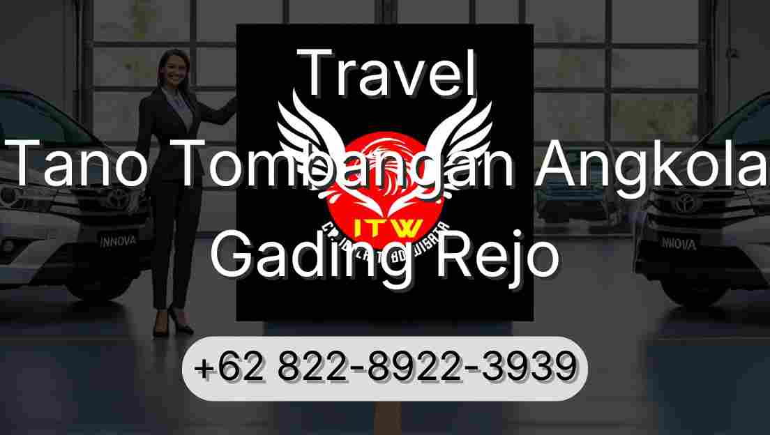 Travel Tano Tombangan Angkola Gading Rejo