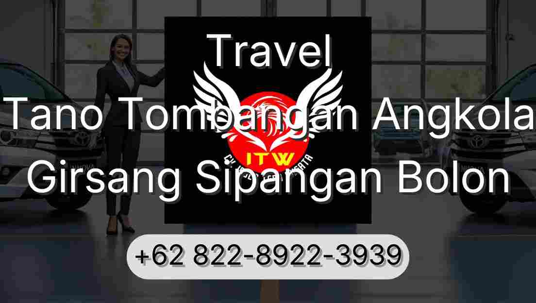 Travel Tano Tombangan Angkola Girsang Sipangan Bolon