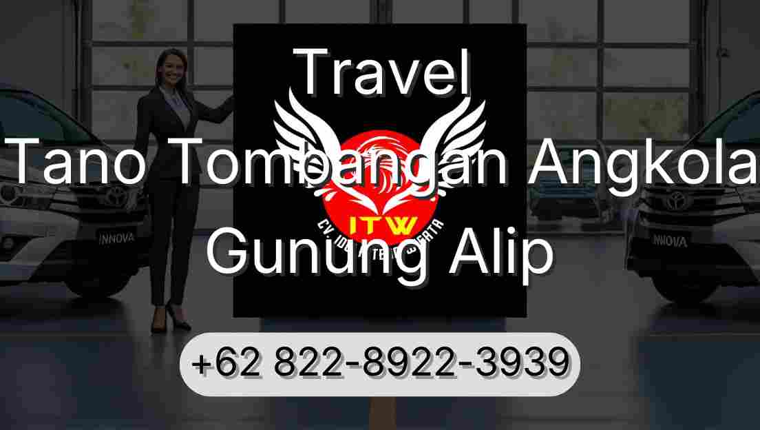Travel Tano Tombangan Angkola Gunung Alip