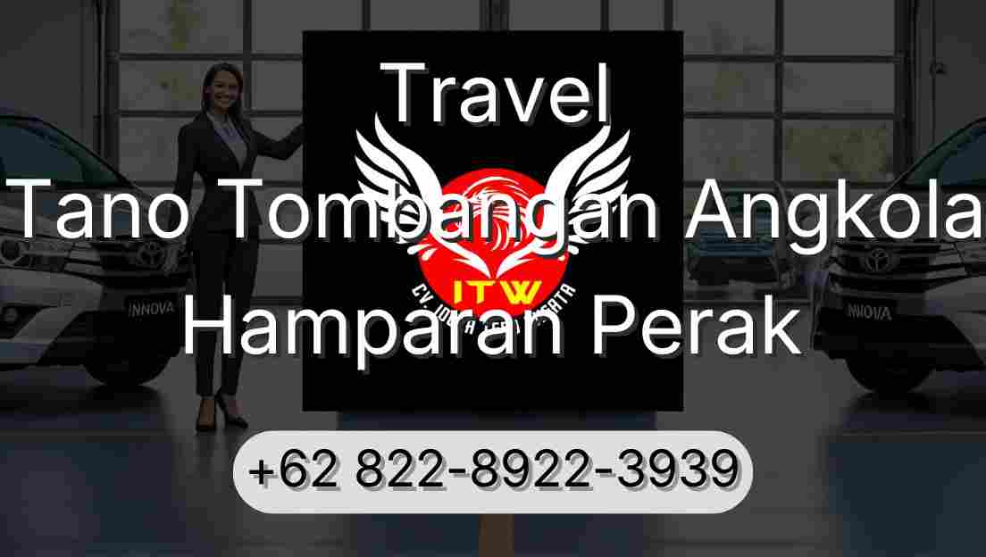 Travel Tano Tombangan Angkola Hamparan Perak