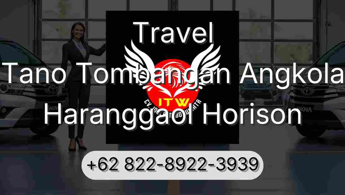 Travel Tano Tombangan Angkola Haranggaol Horison