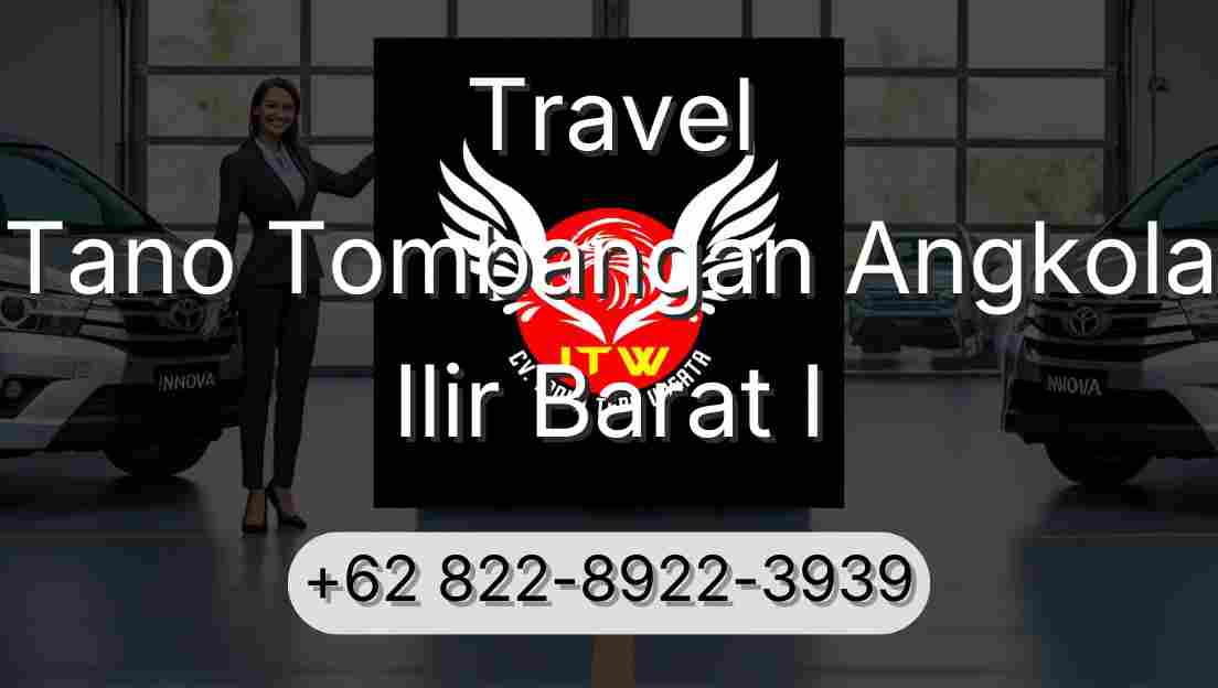 Travel Tano Tombangan Angkola Ilir Barat I