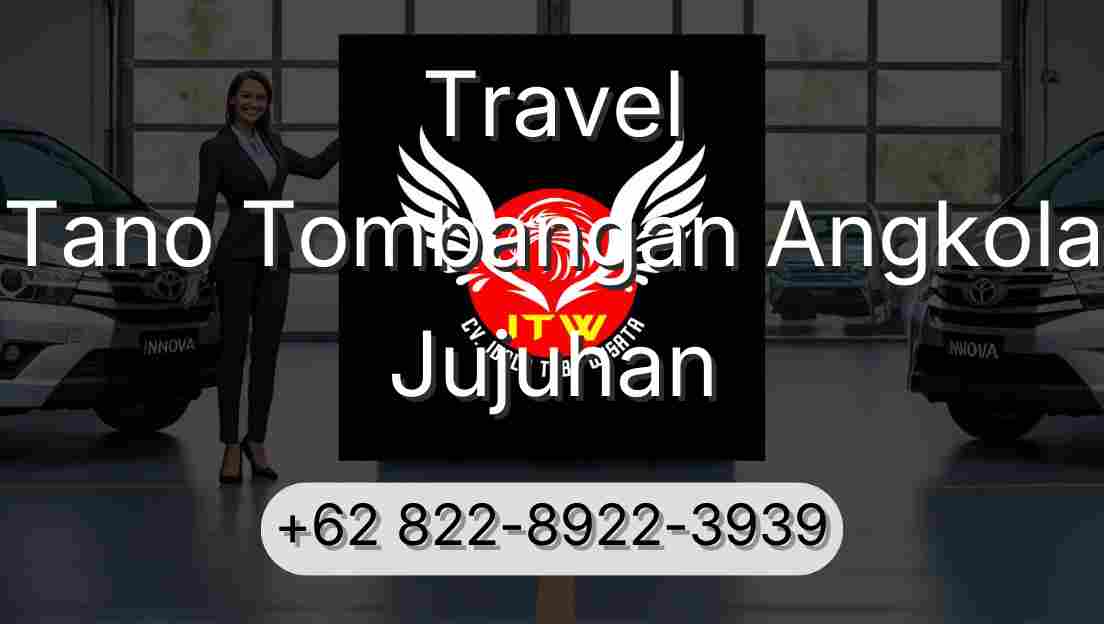 Travel Tano Tombangan Angkola Jujuhan