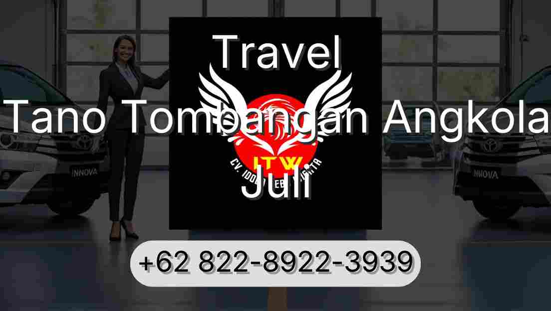Travel Tano Tombangan Angkola Juli