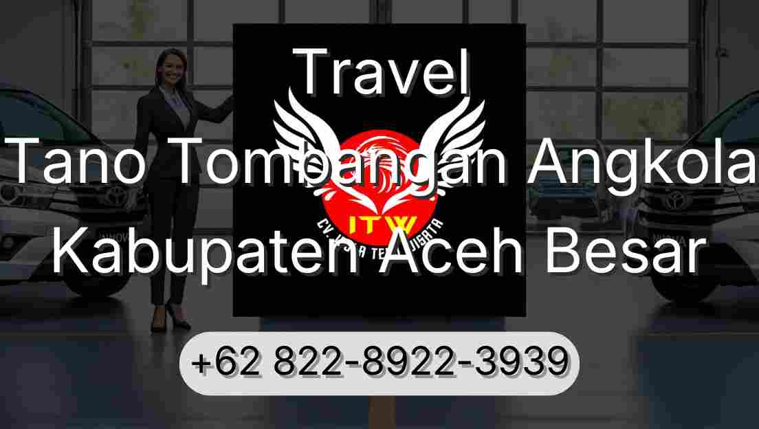 Travel Tano Tombangan Angkola Kabupaten Aceh Besar