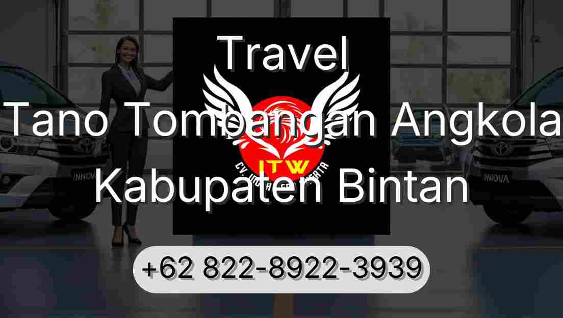 Travel Tano Tombangan Angkola Kabupaten Bintan