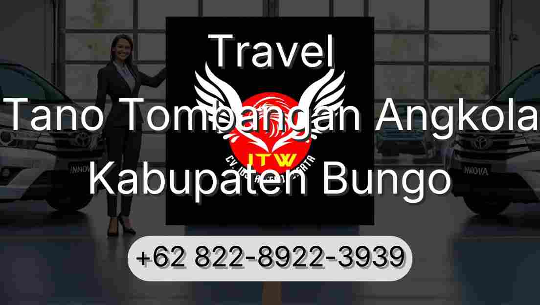 Travel Tano Tombangan Angkola Kabupaten Bungo