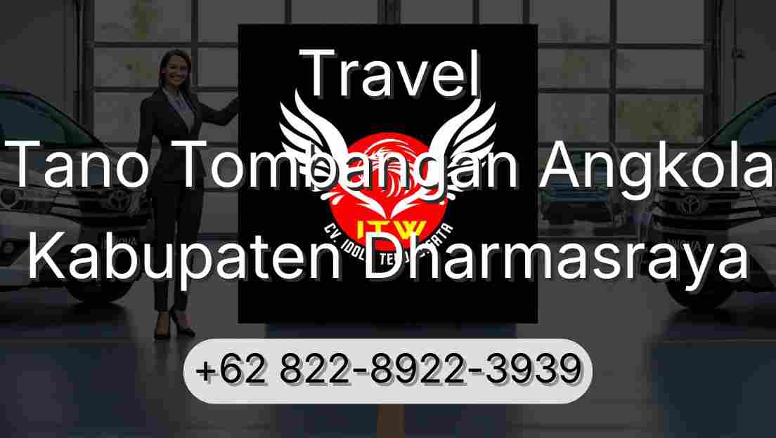 Travel Tano Tombangan Angkola Kabupaten Dharmasraya