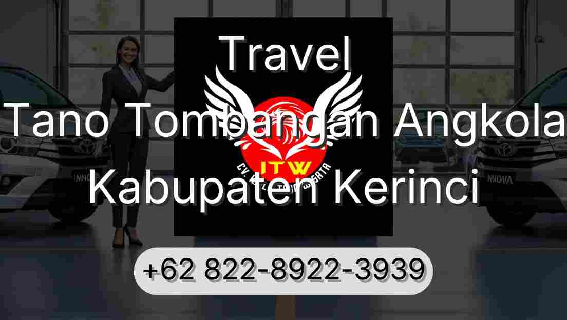 Travel Tano Tombangan Angkola Kabupaten Kerinci