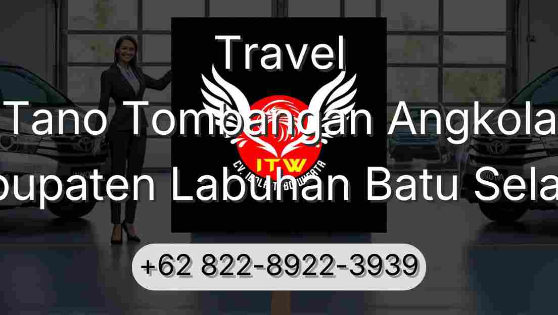 Travel Tano Tombangan Angkola Kabupaten Labuhan Batu Selatan