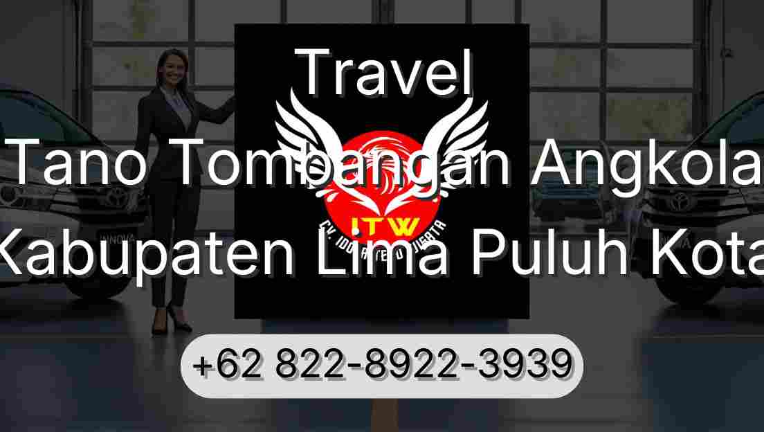 Travel Tano Tombangan Angkola Kabupaten Lima Puluh Kota