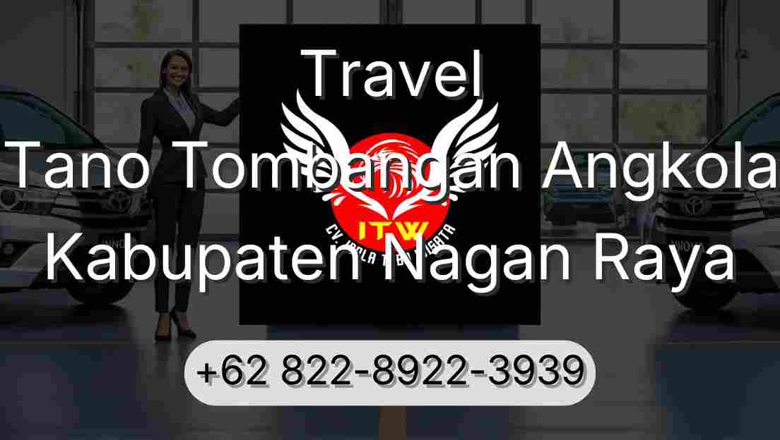 Travel Tano Tombangan Angkola Kabupaten Nagan Raya