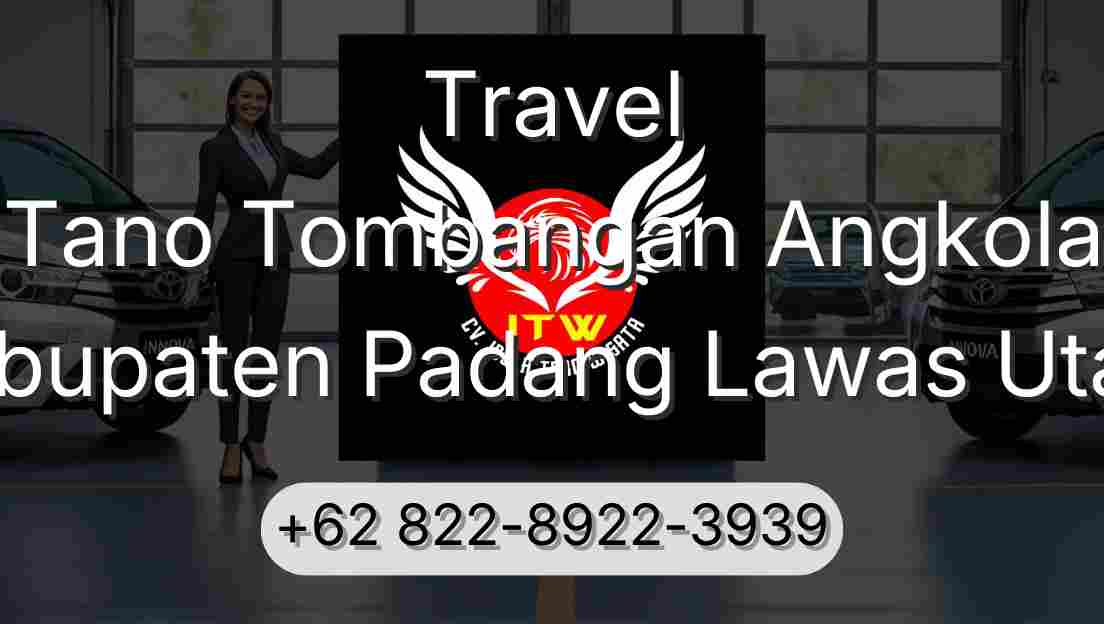 Travel Tano Tombangan Angkola Kabupaten Padang Lawas Utara