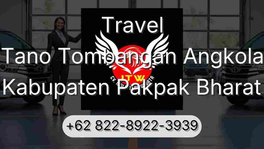 Travel Tano Tombangan Angkola Kabupaten Pakpak Bharat