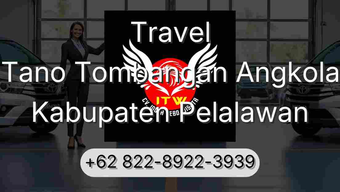 Travel Tano Tombangan Angkola Kabupaten Pelalawan