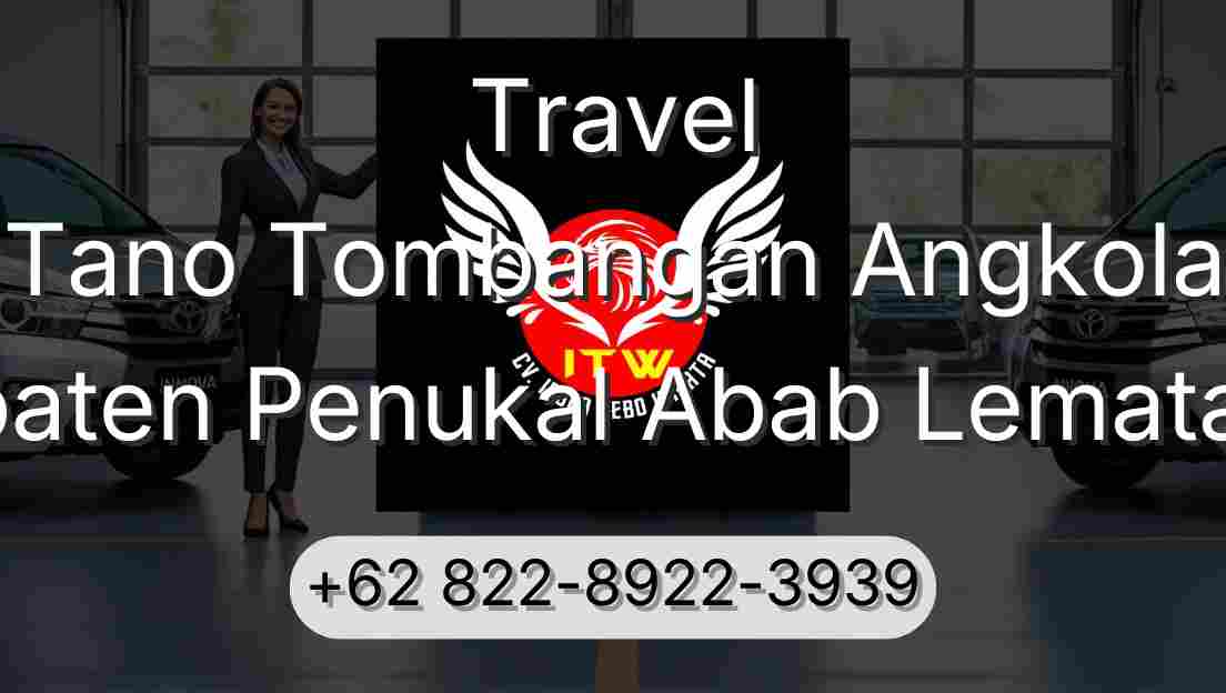 Travel Tano Tombangan Angkola Kabupaten Penukal Abab Lematang Ilir
