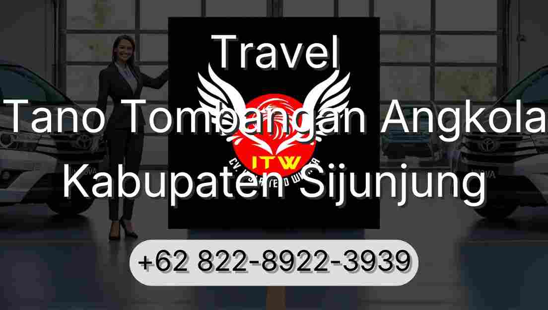 Travel Tano Tombangan Angkola Kabupaten Sijunjung