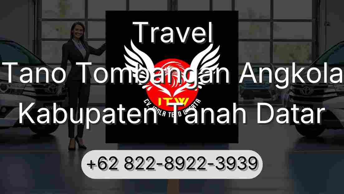 Travel Tano Tombangan Angkola Kabupaten Tanah Datar