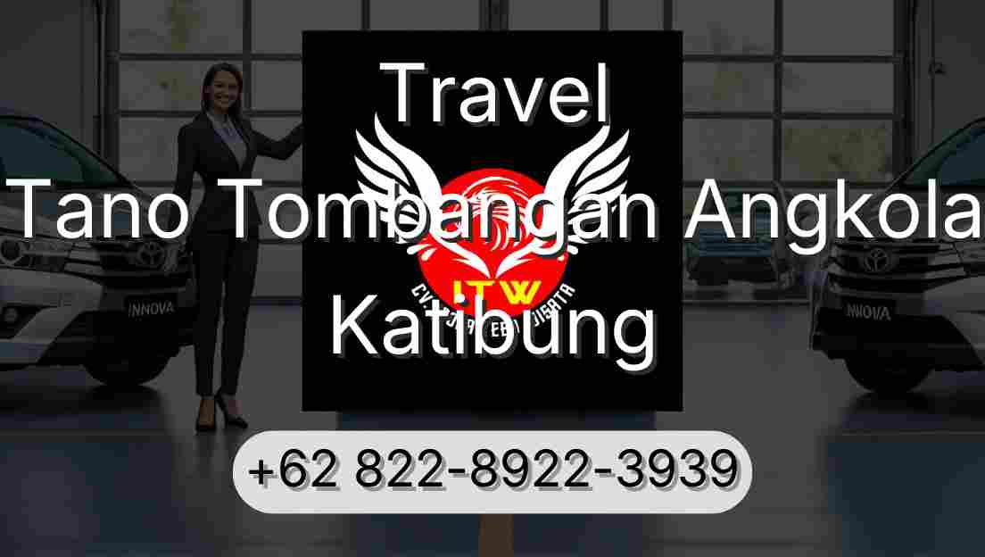 Travel Tano Tombangan Angkola Katibung