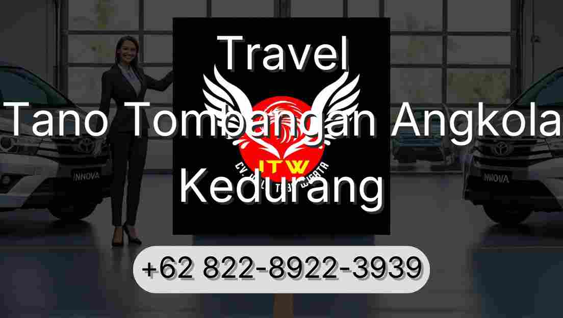 Travel Tano Tombangan Angkola Kedurang
