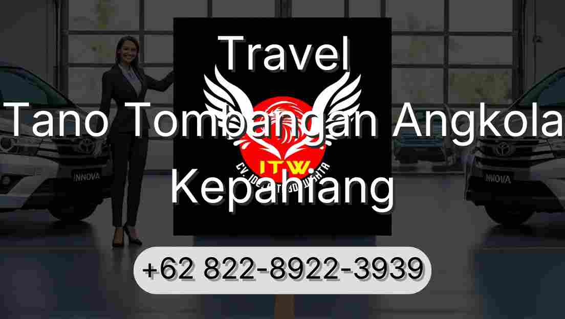 Travel Tano Tombangan Angkola Kepahiang