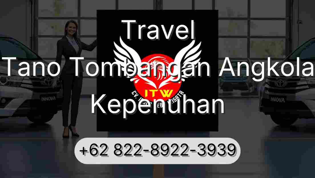 Travel Tano Tombangan Angkola Kepenuhan