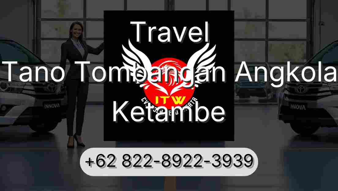 Travel Tano Tombangan Angkola Ketambe