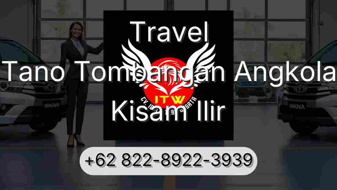 Travel Tano Tombangan Angkola Kisam Ilir