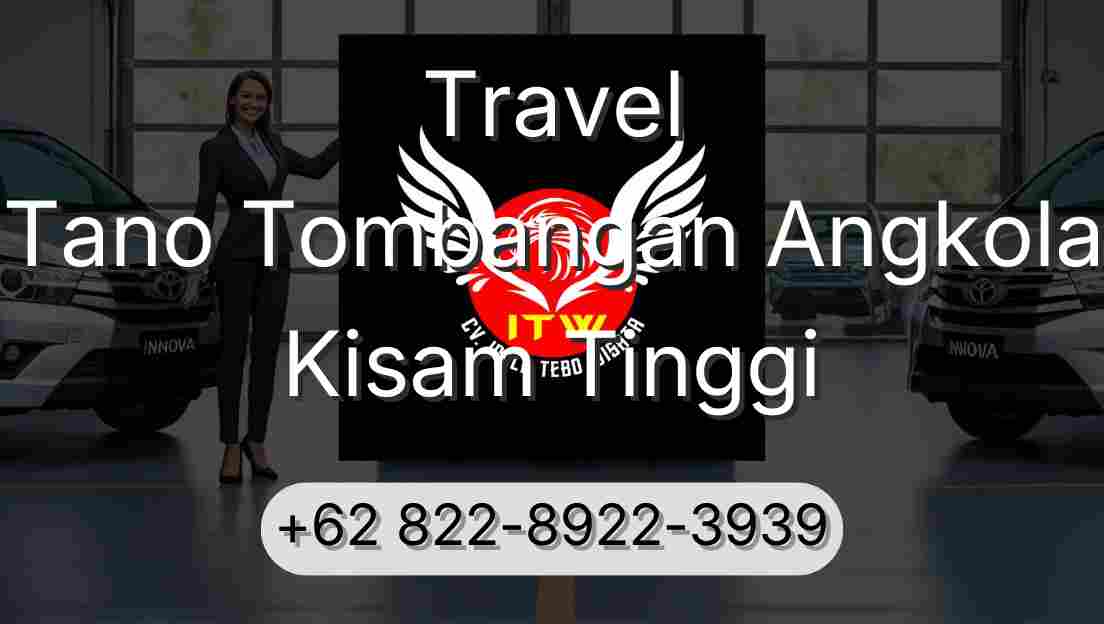 Travel Tano Tombangan Angkola Kisam Tinggi